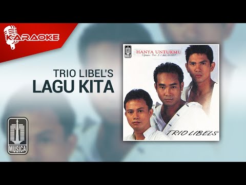 Trio Libel’s – Lagu Kita (Official Karaoke Video)