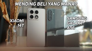Xiaomi 14T vs Samsung A56 | Mending Mana?