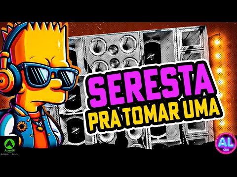 SERESTA PRA TOMAR UMA - AS MAIS TOCADAS DO TIK TOK 2025 - AS MELHORES SERESTA 2025 PRA PAREDÃO
