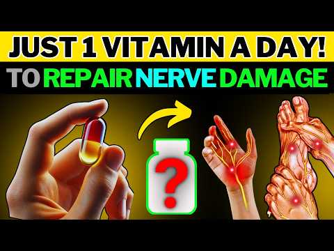 Nerve Pain? Top 6 Vitamins to Repair Nerve Damage