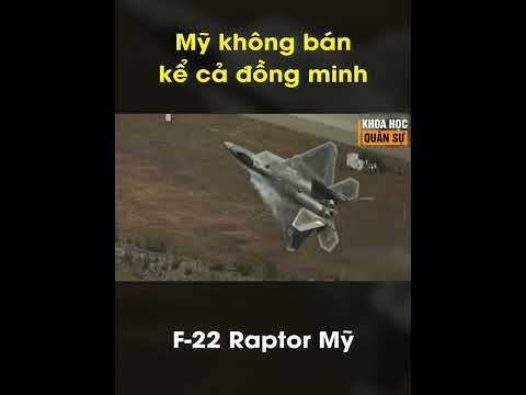 Lý do Mỹ không bán F-22 Raptor kể cả đồng minh của mình #short