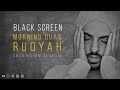 2 Hours Black Screen  Ruqyah  Morning Duas  Omar Hisham  Be Heaven  Protection  Relaxation