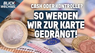 Karte statt Cash! Ist unsere Zahlungsfreiheit in Gefahr? | BLICKWECHSEL