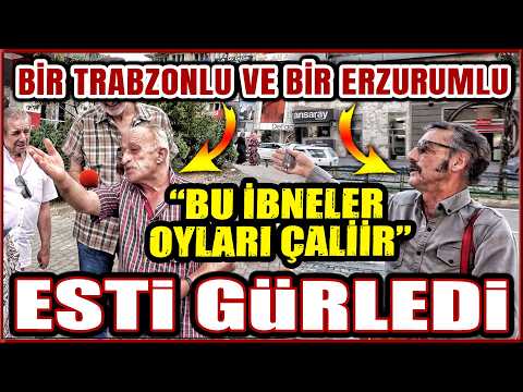 "BU İBNELER OYLARI ÇALİİR" TRABZONLUDAN VE ERZURUMLUYA KADAR VATANDAŞ ESTİ GÜRLEDİ | SOKAK RÖPORTAJI