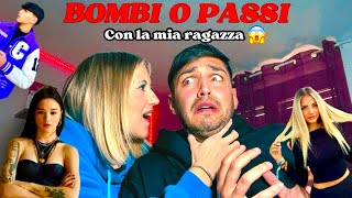 BOMBI O PASSI CON LA MIA RAGAZZA *finito male*