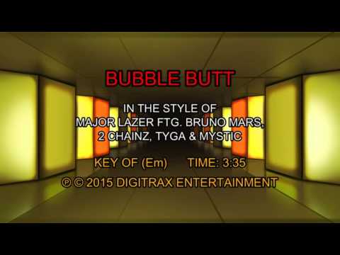 Major Lazer ftg. Bruno Mars, 2 Chainz, Tyga & Mystic – Bubble Butt (Backing Track)