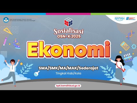 Sosialisasi Olimpiade Sains Nasional (OSN-K) Ekonomi SMA/SMK/MA/MAK/Sederajat Tingkat Kab/Kota 2025