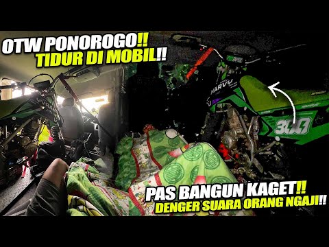 PENGALAMAN KEREN OTW PONOROGO TIDUR MOBIL SENDIRIAN !! (Reog #1)