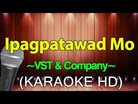 IPAGPATAWAD MO - VST & Company (Karaoke Version)