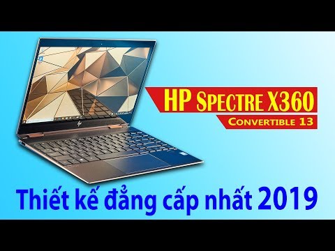 (VIETNAMESE) Đập Hộp Đánh Giá Mẫu Laptop HP Spectre X360 Convertible 13 Phiên Bản 2019