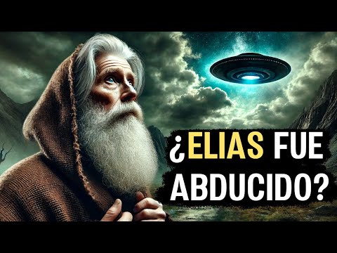 ¿Elías Subió al Cielo o Fue Abducido? El Secreto que la Biblia Oculta