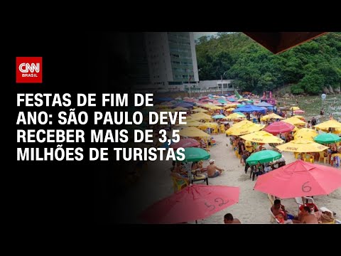 Festas de fim de ano: São Paulo deve receber mais de 3,5 milhões de turistas | AGORA CNN