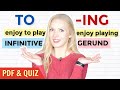 Gerunds and Infinitives Overview