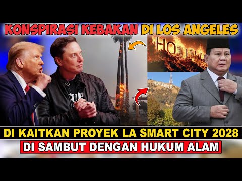 KONSPIRASI KEBAKARAN DI LOS ANGELES❗APA INI SUDAH DI PERSIAPKAN SEBELUMNYA❗