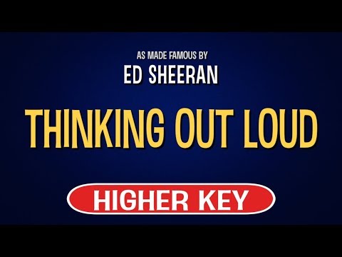 Ed Sheeran – Thinking Out Loud | Karaoke Higher Key