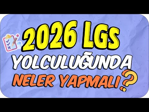 LGS’ye Hazırlıkta Yol Haritan Hazır mı? 🗺️ 2026 LGS Yolculuğunda Neler Yapmalı❓