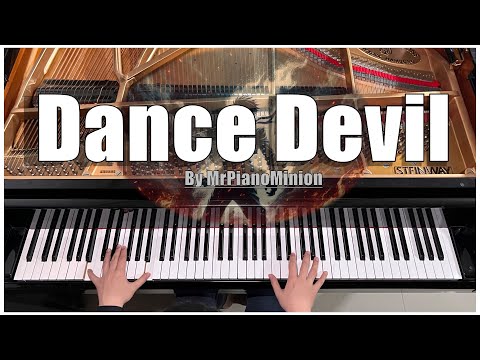 Dance Devil - Intense Original Piano Composition by MrPianoMinion