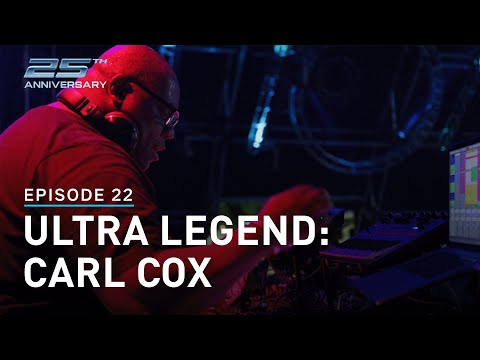 Ultra Miami's 25th Anniversary - Ep.22 Ultra Legend: Carl Cox