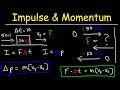Momentum and Impulse Concepts