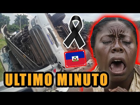 AHORA MISMO 😱 ACCIDENTE DE CAMION DE MIGRACION DEJA 15 HAITIANOS MUERTOS
