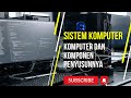 Fungsi dan Komponen Sistem Komputer