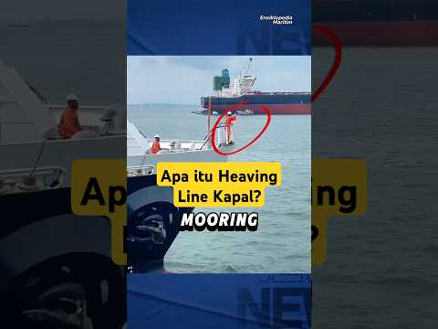 Muter-muter Tali Kapal, Heaving Line Kapal