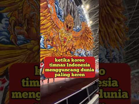 ketika koreo timnas Indonesia mengguncang dunia paling keren