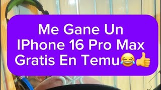 Me Gane Un IPhone 16 Pro Max Gratis En Temu🤣👍