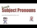 Mastering French Subject Pronouns