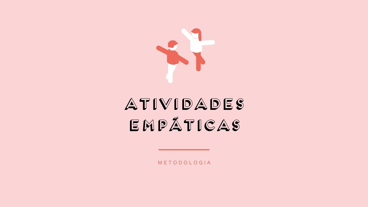 ATIVIDADES EMPÁTICAS - Prévisualização do vídeo