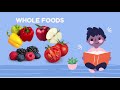 Understanding Processed and Whole Foods
