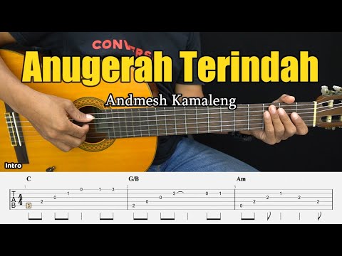 Anugerah Terindah - Andmesh Kamaleng - Fingerstyle Guitar Tutorial + TAB & Lyrics