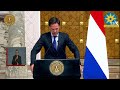 كلمة رئيس الوزراء الهولندي مارك روتة خلال المؤتمر الصحفي المشترك مع الرئيس السيسي