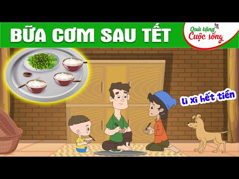 BỮA CƠM SAU TẾT - Phim hoạt hình - Truyện cổ tích - Hoạt hình hay - Cổ tích - Quà tặng cuộc sống