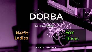 DORBA 2026: NETFIT LADIES vs FOX DIVAS