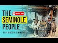 Seminole Tribe History and Culture