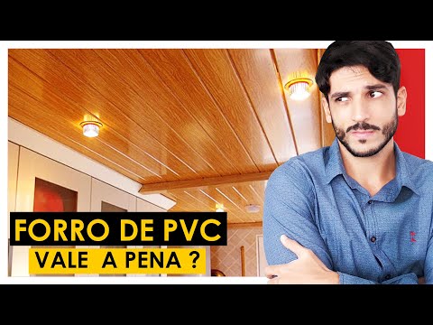 FORRO DE PVC VALE A PENA ?