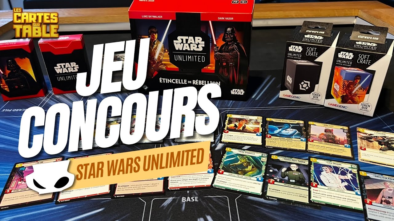 STAR WARS UNLIMITED - JEU CONCOURS !!