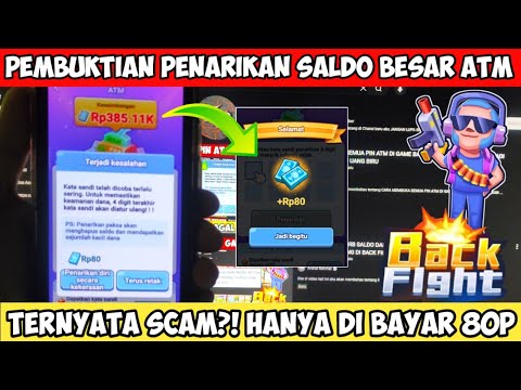 PENARIKAN 300K SALDO ATM DI BACK FIGHT TERNYATA SCAM?!| CARA MENDAPATKAN SALDO DANA DI BACK FIGHT