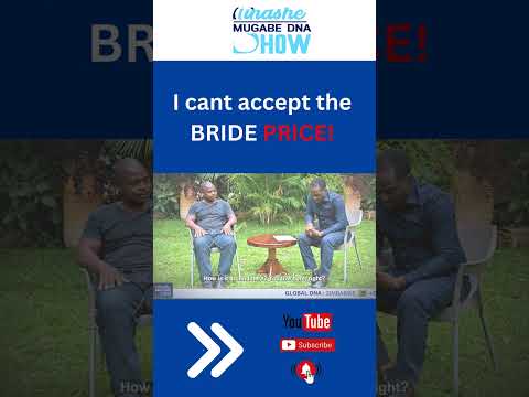 PART 1|I CAN'T ACCEPT THE BRIDE PRICE: TINASHE MUGABE DNA SHOW #dnashow #shorts