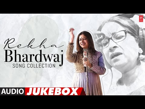 Rekha Bhardwaj Song Collection (Audio) Jukebox | Rekha Bhardwaj Hits | T-Series Bollywood Classics