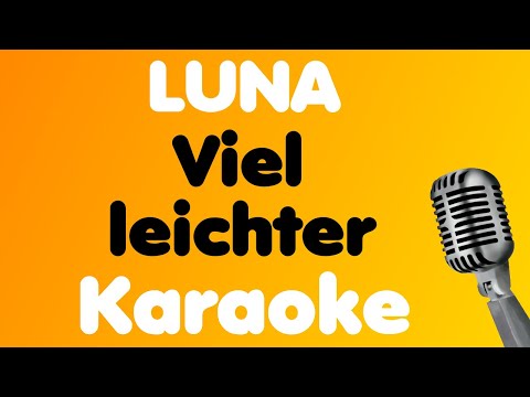 LUNA • Viel leichter • Karaoke