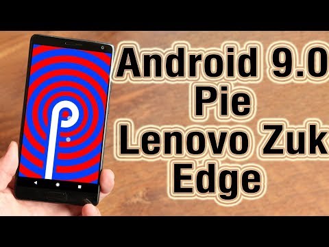 (AZERBAIJANI) Install Android 9.0 Pie on Lenovo Zuk Edge (LineageOS 16) - How to Guide!