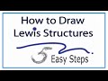 Drawing Lewis Structures in Five Simple Steps