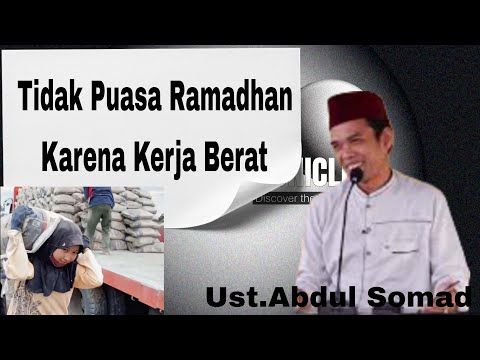 Tidak Puasa Ramadhan Karena Pekerjaannya Berat, Ustadz Abdul Somad