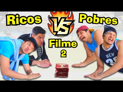 RICOS VS POBRES BATENDO BAFO - O FILME (PARTE 2)