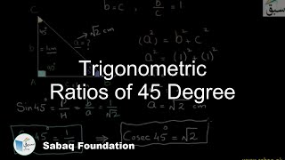 Trigonometric Ratios of 45 Degree