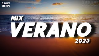 MIX VERANO 2025 🔥 LO MAS NUEVO 2025 🔥 LO MAS SONADO