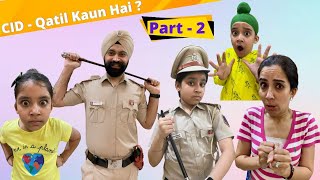 CID - Qatil Kaun Hai ? Part - 2 - Ramneek Singh 1313 - RS 1313 VLOGS