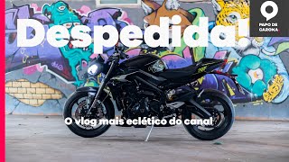Despedida da Street Triple // Falei sobre um bocado de coisa // VLOGÃO DO PAPO